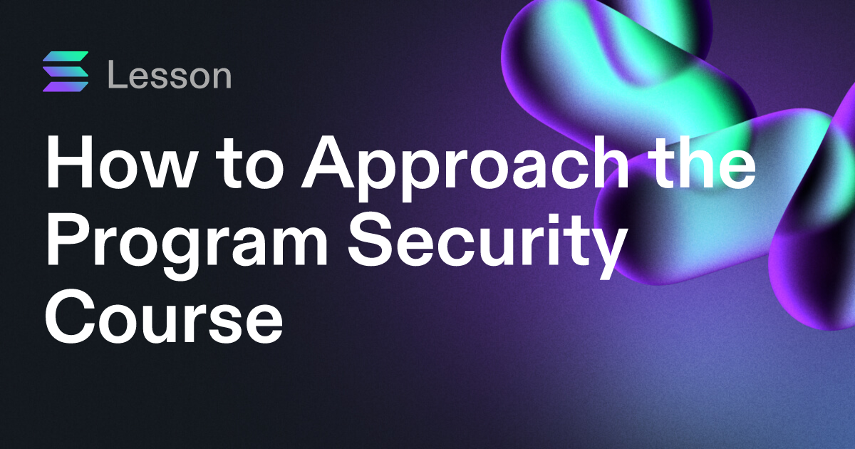 How to Approach the Program Security Course